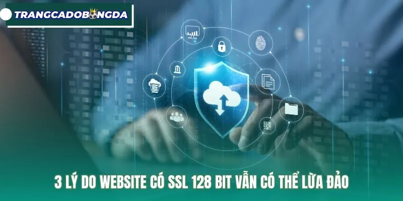 Nguy cơ gian lận trên các website dùng ssl 128 bit
