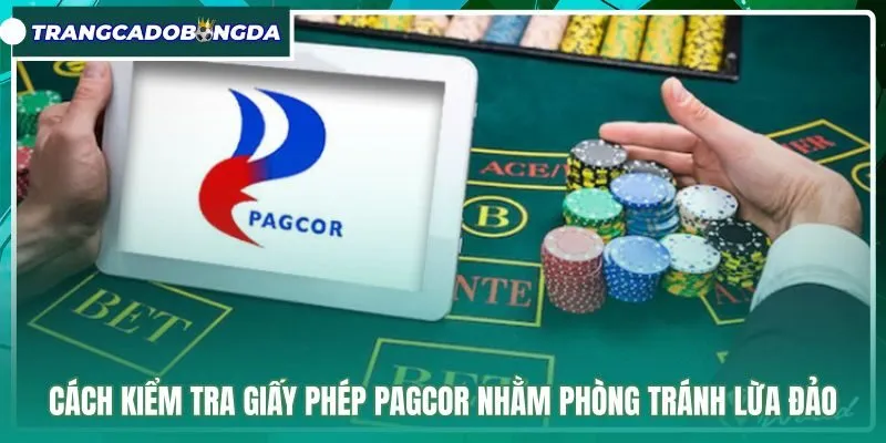 cach-kiem-tra-giay-phep-pagcor-nham-phong-tranh-lua-dao Quy trình tra cứu giấy phép PAGCOR từ cổng thông tin
