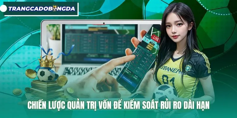 Phương pháp phân bổ tiền cược an toàn cho từng trận đấu
