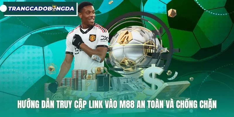 Đường link vào M88 an toàn với kết nối bảo mật