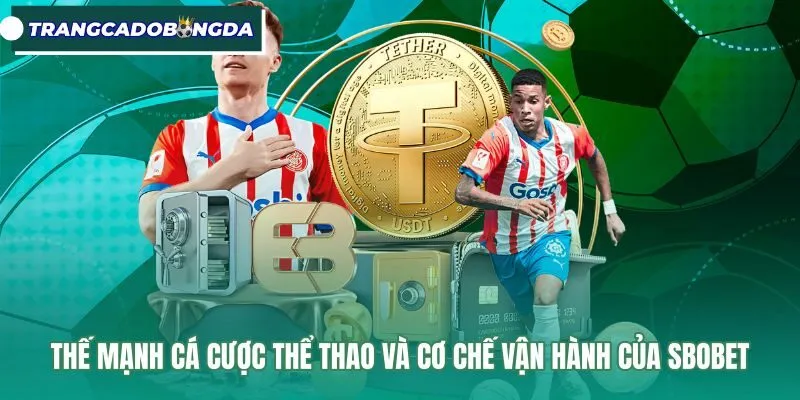 Bảng kèo chấp châu Á với mức cắt phế thấp tại SBOBET